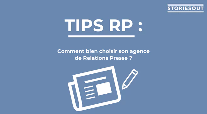 Choisir son agence de Relations Presse