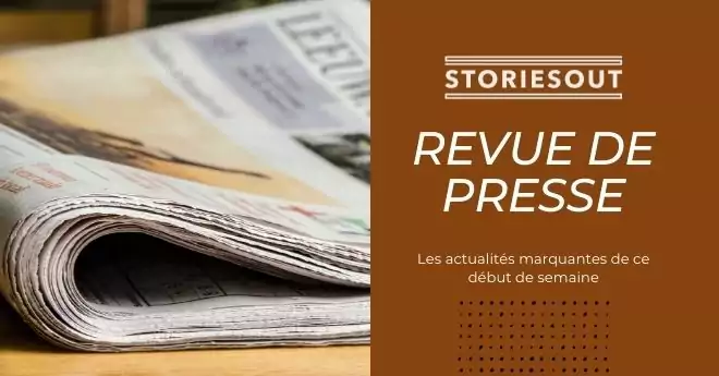 Revue de presse Storiesout 16 janvier 2024