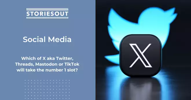 Which of X aka Twitter, Threads, Mastodon or TikTok will take the number 1 slot?