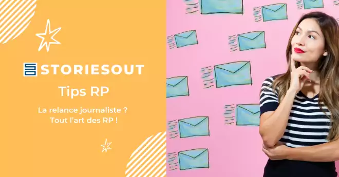 La relance journaliste ? Tout l’art des RP !