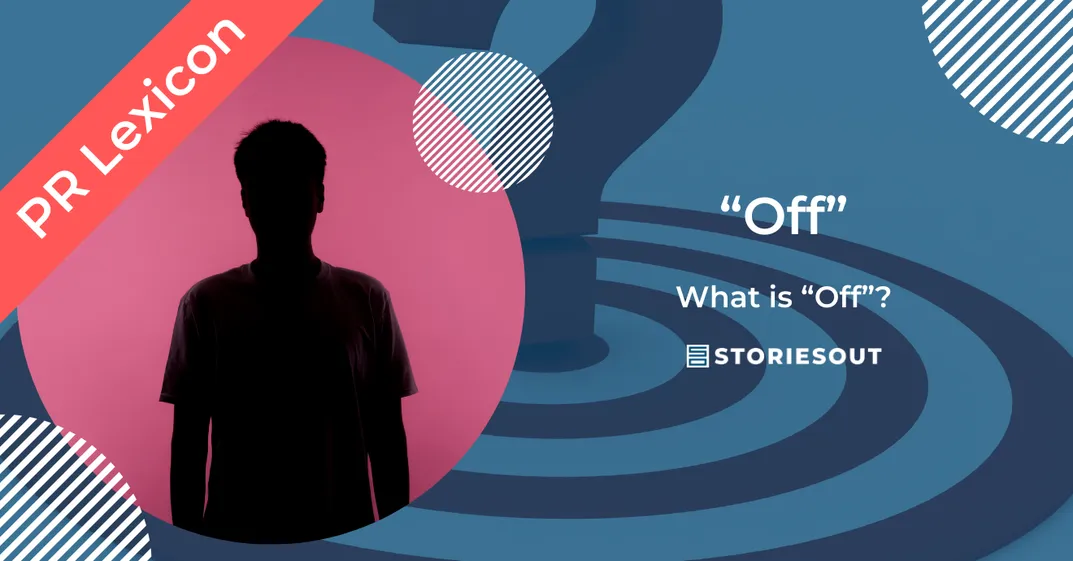 “Off the Record” in Media Relations: Understanding and Mastering this Practice