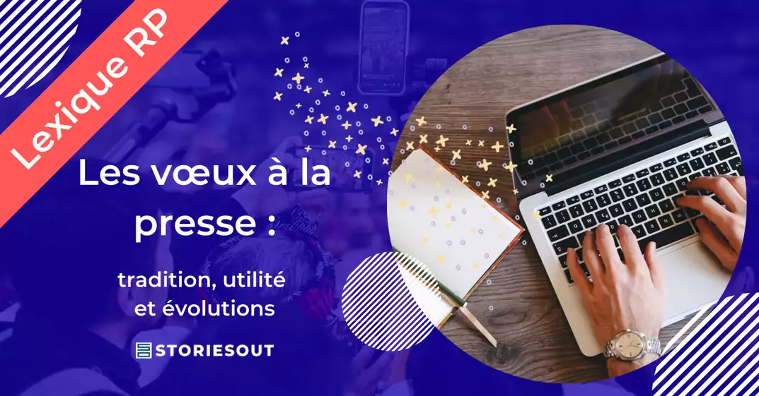 Les vœux à la presse : tradition, utilité et évolutions