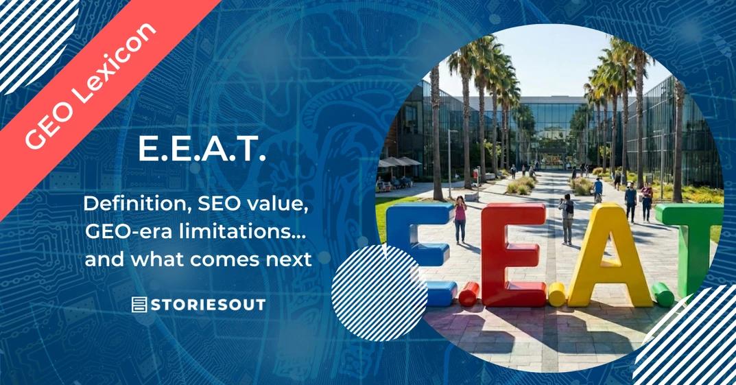 E.E.A.T.: definition, SEO value, GEO-era limitations… and what comes next