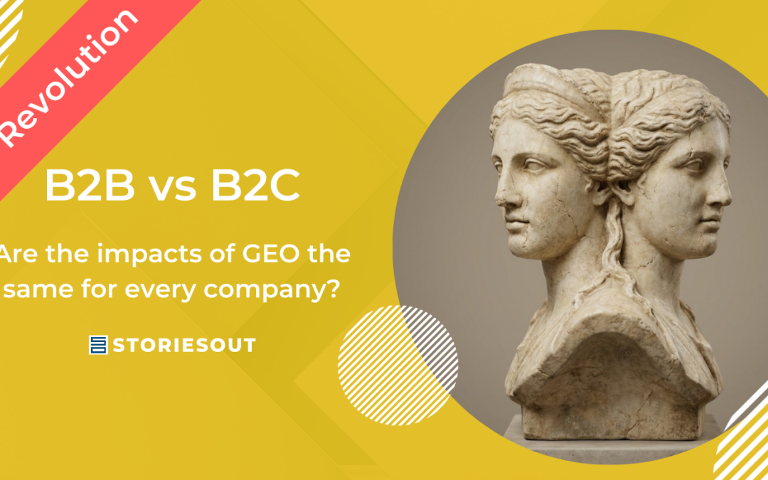 B2B and B2C: Are the impacts of GEO the same for every company?
