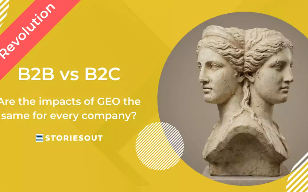B2B and B2C: Are the impacts of GEO the same for every company?