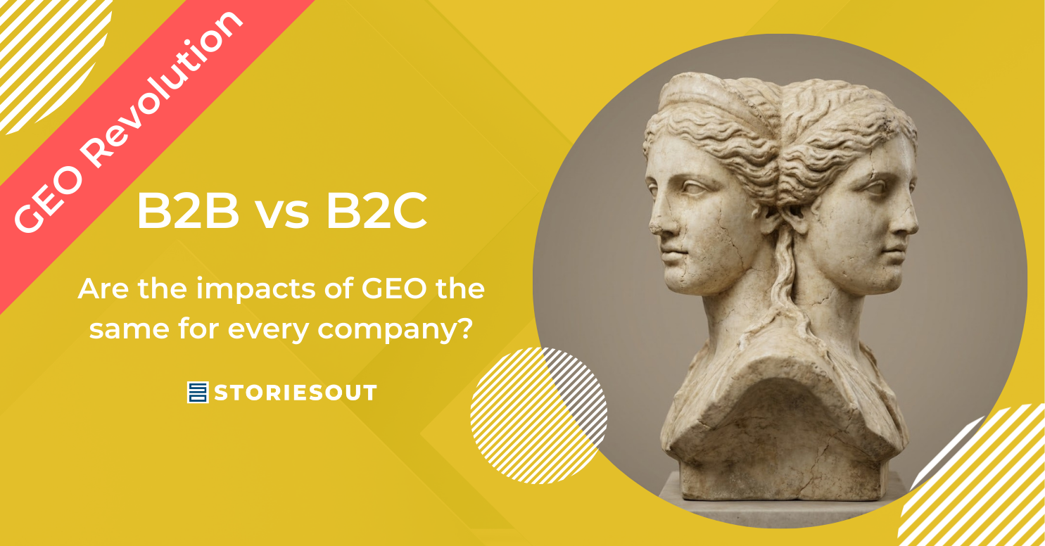 B2B and B2C: Are the impacts of GEO the same for every company?