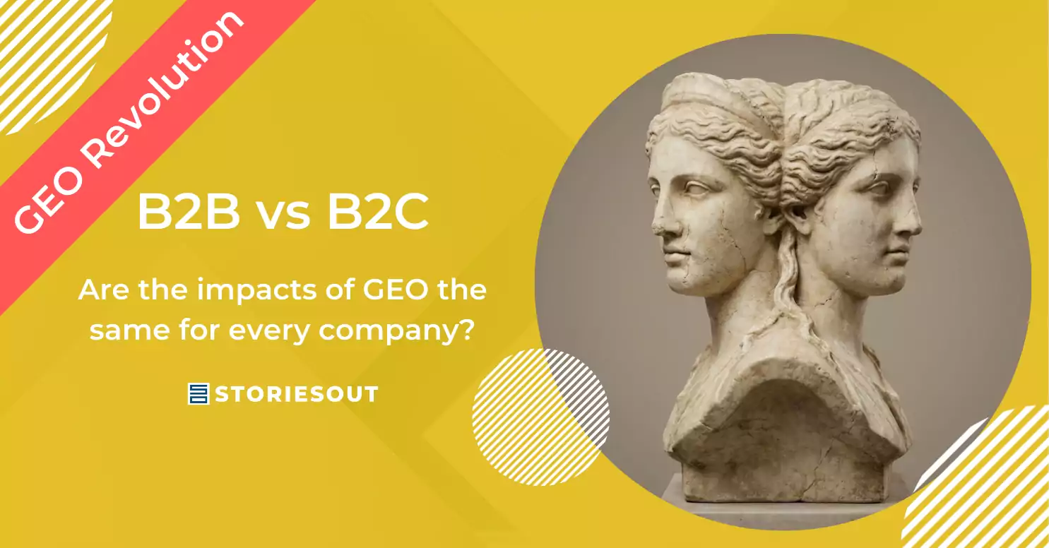 B2B and B2C: Are the impacts of GEO the same for every company?