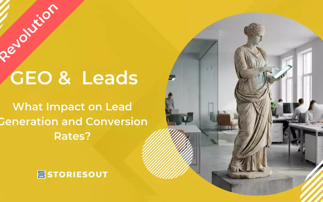 GEO Revolution: What Impact on Lead Generation and Conversion Rates?