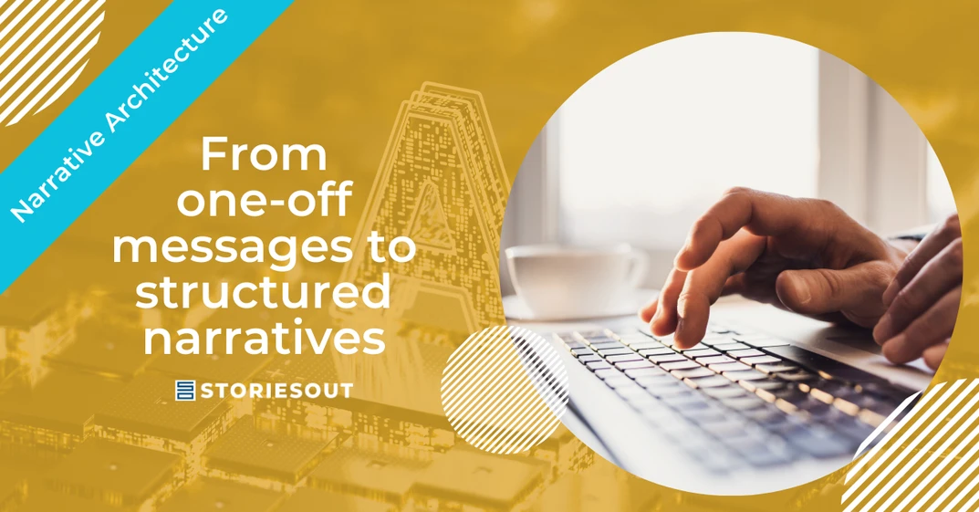 Why a Message Is No Longer Enough: Message, Angle and Narrative Are Three Different Levels