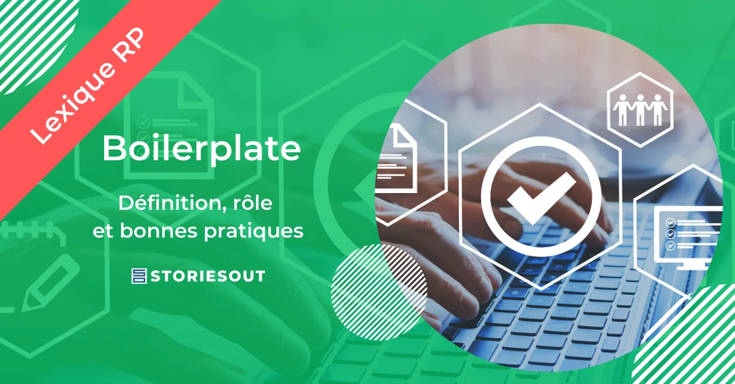 boilerplate-relations-presse-definition-role Le Boilerplate en relations presse : définition, usages et limites