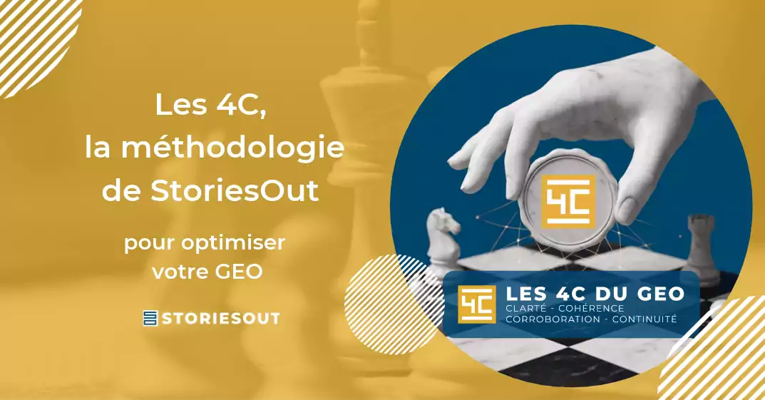 Les 4C, la méthodologie de StoriesOut pour optimiser votre GEO